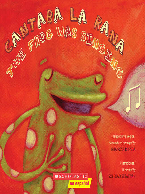 Title details for Cantaba la rana / The Frog Was Singing by Rita Rosa Ruesga - Wait list